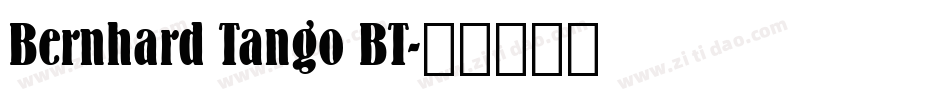 Bernhard Tango BT字体转换